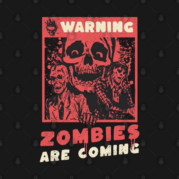 Zombies Are Coming by PlayfulPrints