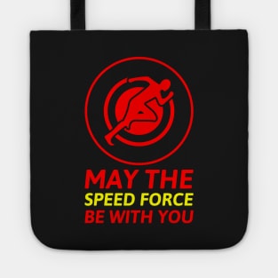 May The Speed Force Be With You Tote