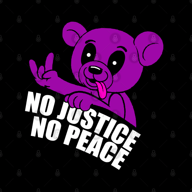 no justice no peace by antonimus