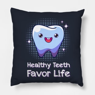 Healthy Teeth Favor Life kids t-shirt Pillow