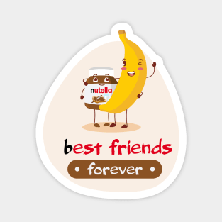 Best friends forever - Banana & Nutella T-Shirt Magnet