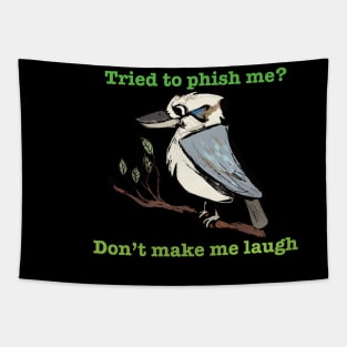 Kookaburra not laughing about phishing Tapestry