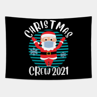 Christmas Crew 2021 Funny Face Mask Wearing Santa Matching Family Christmas Tapestry