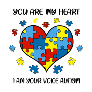 You Are My Heart I Am Your Voice Autism T-Shirt