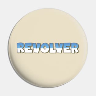 REVOLVER TEXT Pin