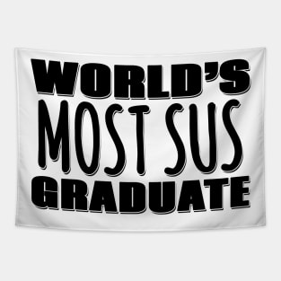 World's Most Sus Graduate Tapestry