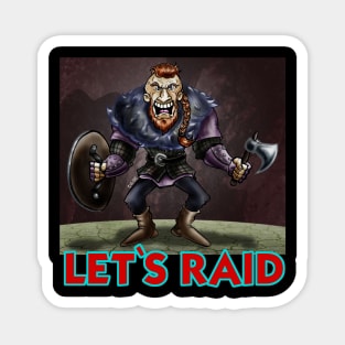 Let´s raid!! Magnet