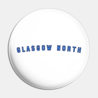 Glasgow North Side Northern Glaswegians Pin