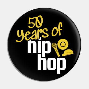 50 years of Hip Hop Classic Pin