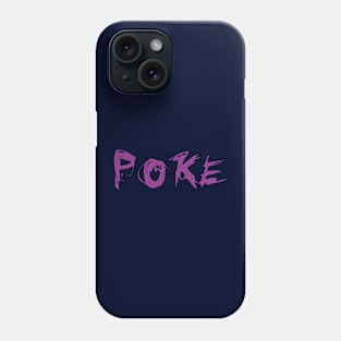 Poke me! Funny meme Phone Case