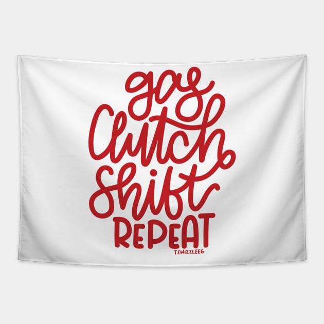 Gas Clutch Shift Repeat (Hand Lettered) - Red Tapestry by hoddynoddy