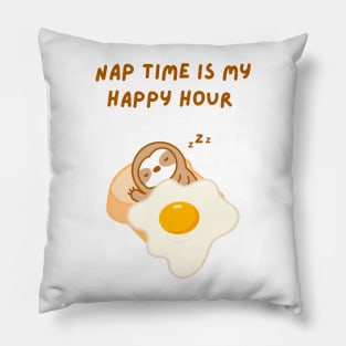 Nap Time is My Happy Hour Sloth Pillow
