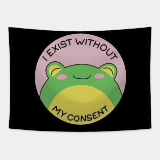 I exist without my consent Tapestry