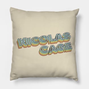 Nicolas Cage Retro Typography Faded Style Pillow