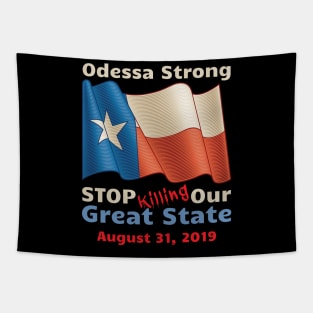 Midland Odessa Strong Stop Killing Our Great State Memorial Tapestry