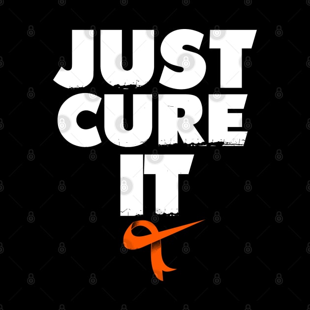 Just Cure It Shirt Leukemia Awareness by Dailygrind