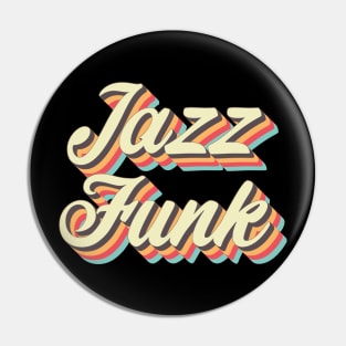 Jazz Funk Pin