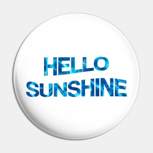 Hello Sunshine Pin