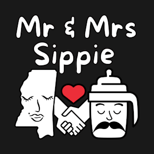 Mr and Mrs Sippie - Mississippi Pun T-Shirt