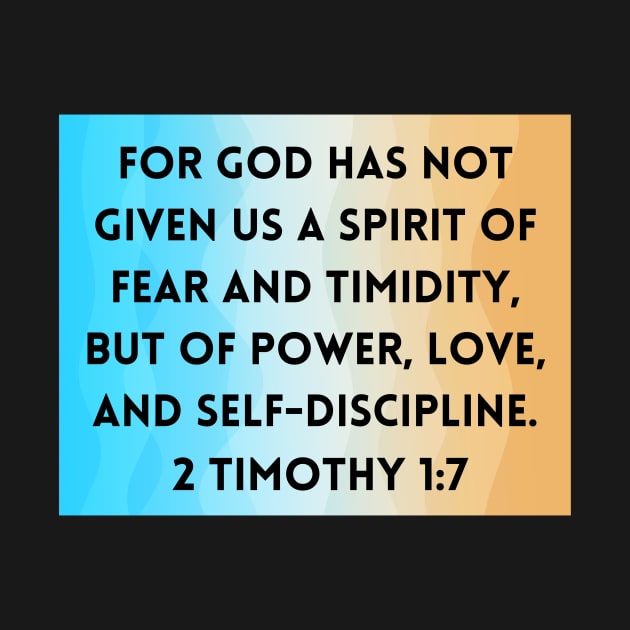 Bible Verse 2 Timothy 1:7 by Prayingwarrior