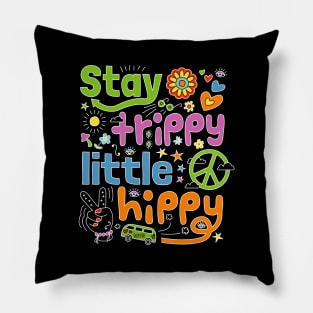 Stay Trippy Little Hippy - Retro Hippie Doodle Design Pillow