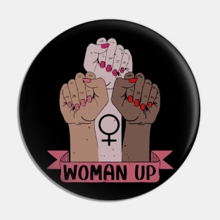 Woman Up Pin