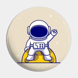 Cute Astronaut Sitting On Moon And Waving Hand Cartoon Pin