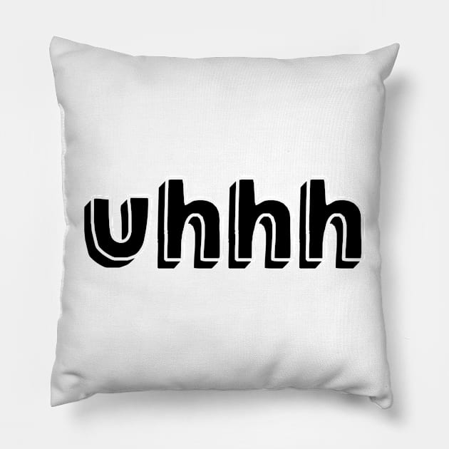 Uhhh Pillow by DreamPassion