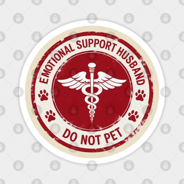 Emotional-Support-Husband-Do-Not-Pet Magnet by Creatifly Graphic Tees