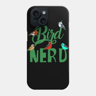 Bird Nerd Bird Watching Phone Case