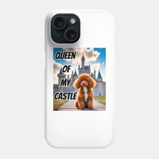 Queen of My Castle Toy Poodle Phone Case