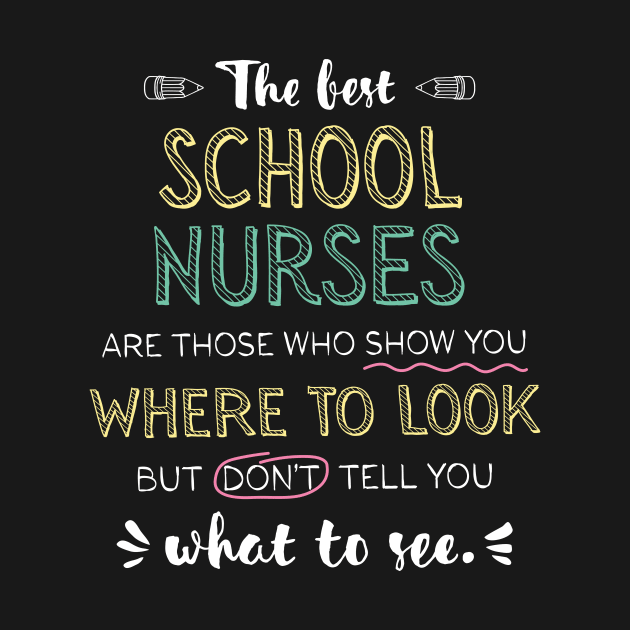 The best School Nurses Appreciation Gifts - Quote Show you where to look by BetterManufaktur