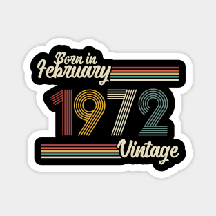 Vintage Born in February 1972 Magnet