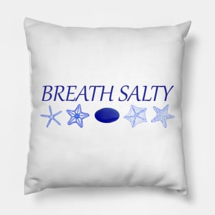 Breath Salty  sea glass and Starfish Pillow