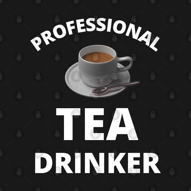 Professional Tea Drinker by InspiredCreative