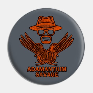 Adamantium Savage Pin