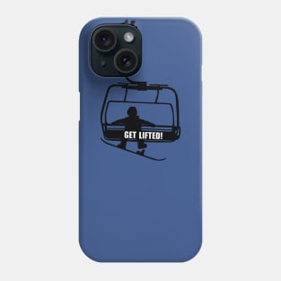 Get Lifted Ski/Snowboarding chairlift Silhouette Phone Case