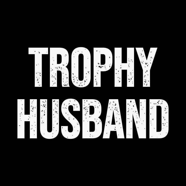 Trophy husband by Riel