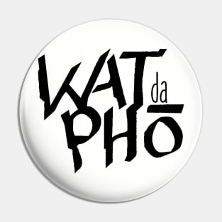 What the Pho Pin