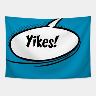 Yikes! Speech bubble Tapestry