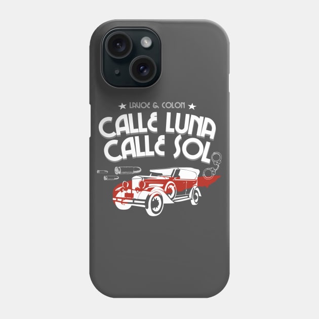 Calle Luna, Calle sol Phone Case by bailopinto