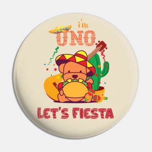 I'm Uno Let's Fiesta Cute Baby Cinco De Mayo Birthday Pin