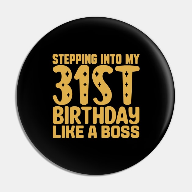 Stepping Into 31st Birthday Born 1989 Gifts 31 Years Old T-Shirt Stepping Into 31st Birthday Born 1989 Gifts 31 Years Old T-Shirt