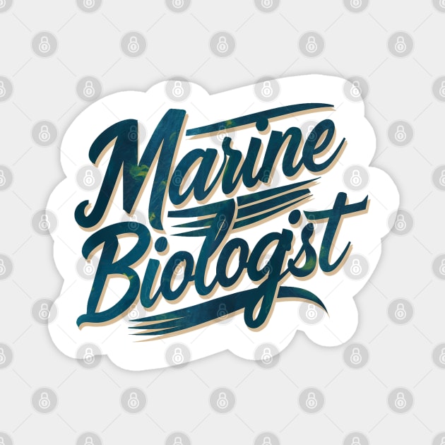 Marine biologist gift Magnet by Spaceboyishere
