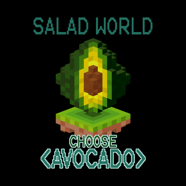 Salad World Choose Avocado Cool Avocado Gamer Level by TV Dinners
