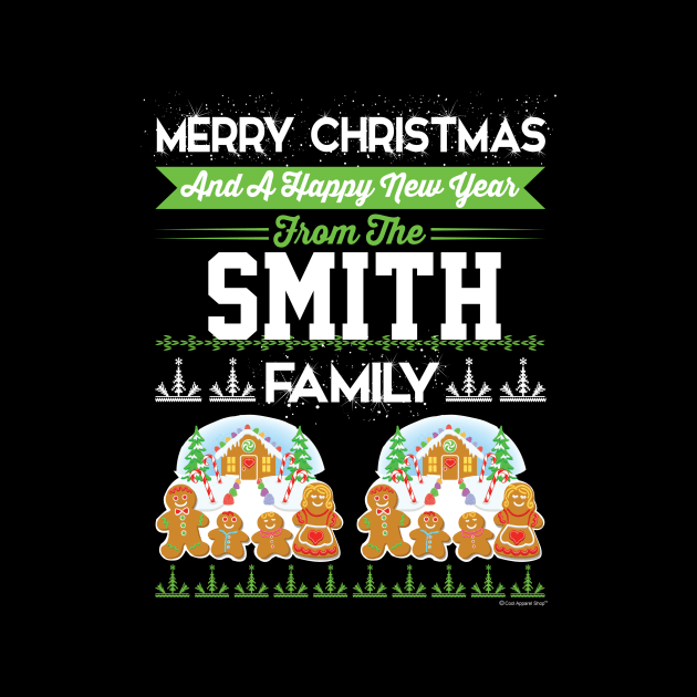 Merry Christmas And Happy New Year The Smith Fam by CoolApparelShop