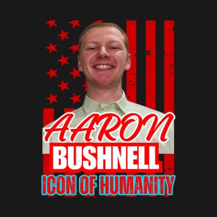 AARON BUSHNELL T-Shirt