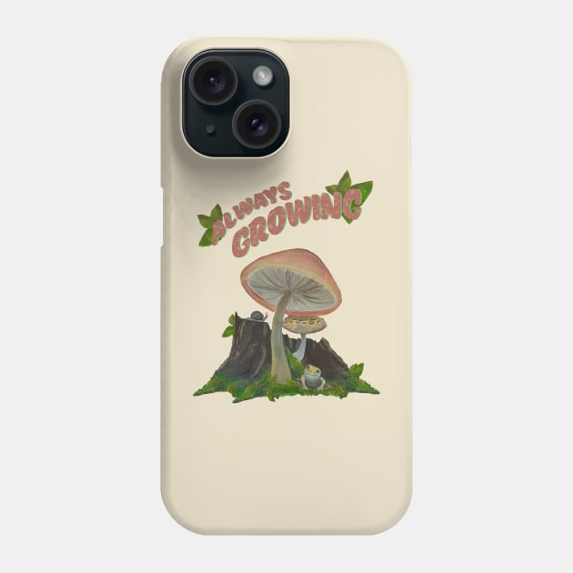 Always Growing Mushroom Phone Case by JennLeeArt