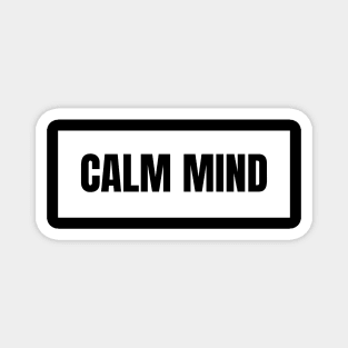 Calm mind Magnet