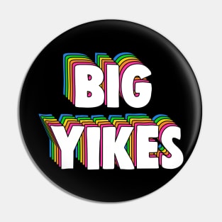 Big Yikes Meme Pin